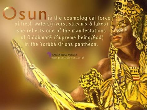 Osun (Oshun, also spelled, Osun, Oxun, Oshoun, Oxum & Ochun) is an Orisha, which is a spirit that reflects one of the manifestations of Olódùmarè (Supreme being/God) in the Yorùbá pantheon. Osun is... Oshun Aesthetic, Oshun Prayer, African Orishas, Goddess Oshun, Yoruba Deities, African Gods, Orisha Oshun, Oshun Goddess, Yoruba Orishas