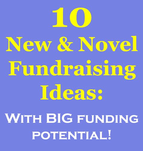 Here are 10 New & Novel Fundraising Ideas that you will have fun doing, and that will raise great funds. Take a look: www.rewarding-fundraising-ideas.com/novel-fundraising-ideas.html Fund Raiser Ideas Creative, Unique Fundraiser Ideas, Missions Fundraising Ideas, Simple Fundraising Ideas, Creative Fundraising Ideas, Fundraising Ideas Non Profit, Unique Fundraising Ideas, Fundraiser Ideas, Fundraising Ideas