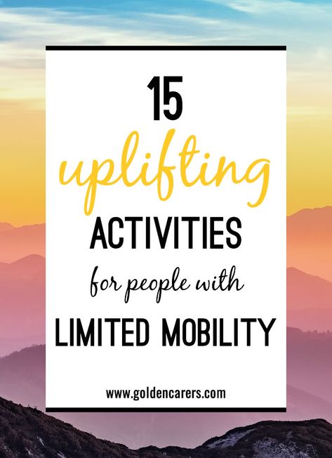 15 uplifting activities for people with limited mobility: Elderly people who are confined to bed for long periods of time because of diagnosis or frailty often experience severe mood swings. They get tired of sitting or lying down, become bored with life and miss social contact with others. Elderly Activities Crafts, Bored With Life, Assisted Living Activities, Senior Citizen Activities, Memory Care Activities, Senior Living Activities, Therapeutic Recreation, Nursing Home Activities, Alzheimers Activities