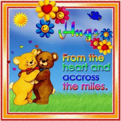 Hugs from the heart and across the miles love cute friendship animated friend friendship quote smiles greeting hugs and kisses for you friends and family greeting Sending Hugs Quotes, Hug Friendship, Big Hugs For You, Hug Images, Hugs And Kisses Quotes, Happy Day Quotes, Thinking Of You Quotes, Hug Quotes, Bear Quote