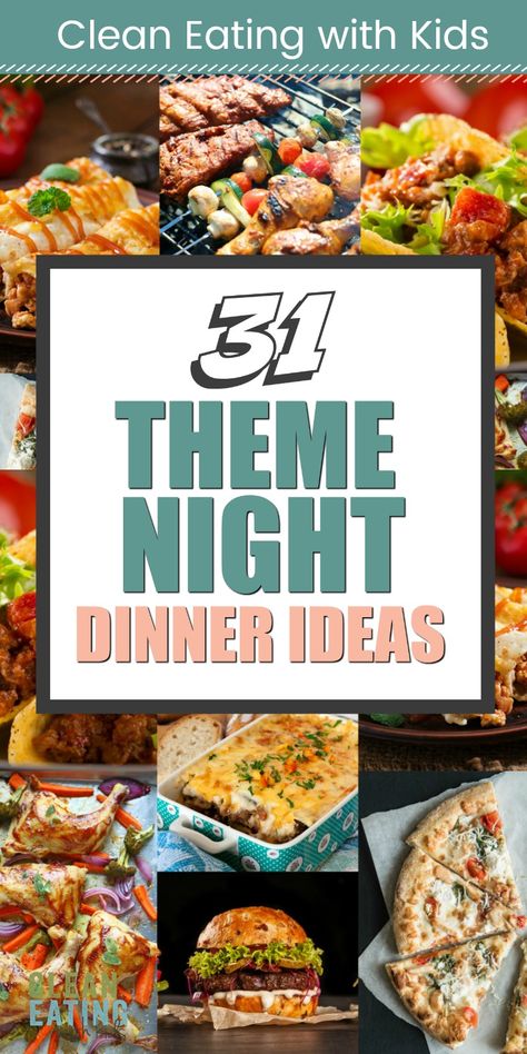 31 Dinner Theme Night Ideas - Clean Eating with kids Theme Night Ideas, Saturday Night Dinner Ideas, Fun Dinners For Kids, Girls Night Dinner, Birthday Dinner Menu, Clean Eating With Kids, Movie Night Dinner, Family Dinner Night, Dinner Party Themes