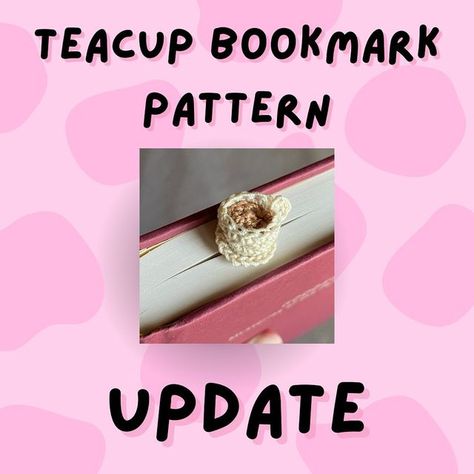 Sam 🧶 // Crochet + Patterns on Instagram: "How about an update to the teacup bookmark pattern?  This has been by far my most popular pattern and I’m happy to announce that I have an update to make it look even better!  Many thanks to the customer who suggested this, though we were admittedly attempting to solve a different issue at the time (the tea color showing through the side of the cup, I haven’t managed to find a solution to that yet though using a smaller hook does improve it very slightly). As soon as I saw the new look I knew I had to change the pattern because this looks so much better!  Since most of my platforms don’t allow me to send out updated versions of a pattern, I’m including the edit here so that everyone can see it! Obviously going forward all future copies of the pat Teabag Bookmark Crochet Pattern, Crochet Coffee Cup Bookmark, Crochet Tea Cup Bookmark, Teacup Bookmark, Crochet Tea Cup, Crochet Bookmarks Free Patterns, Bookmark Pattern, Crochet Bookmarks, Many Thanks