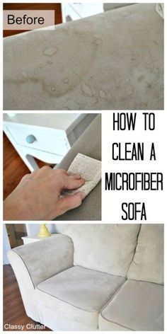 How to clean microfiber! This makes your sofa look brand new! | www.classyclutter.net Microfiber Couch, Microfiber Sofa, Cleaning Painted Walls, Glass Cooktop, Deep Cleaning Tips, Cleaners Homemade, Clean Dishwasher, Toilet Cleaning, House Cleaning