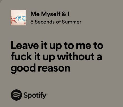 Bad Omens 5sos Lyrics, 5sos Lyrics Spotify, 5sos Song Lyrics, Happy Song Lyrics, Tiktok Lyrics, Playlist Aesthetic, 5sos Songs, Lyric Drawings, 5sos Lyrics