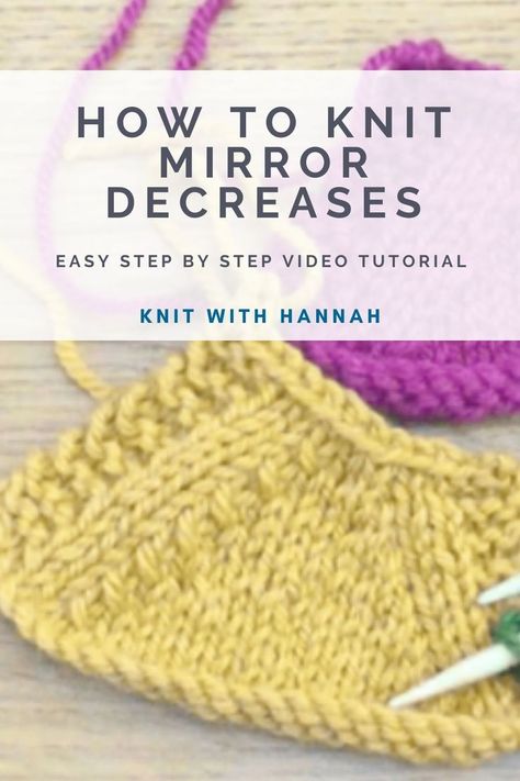 Wondering how to knit a mirror decrease? This easy to follow tutorial from Knit With Hannah will show you how to knit a mirror decrease so you can create raglan sleeves, V necks and more. You'll be knitting amazing garments in no time! To watch a step by step video and learn how to knit mirror decreases, head to Knit With Hannah now. knitting tutorials | knitting techniques | knitting help | knitting stitches | knitting decrease Raglan Decreases Knitting, Stitches Knitting, V Necks, Knitting Help, Crochet Jewellery, Knitting Tutorials, Craft Knitting, Knitted Cape, Learn How To Knit