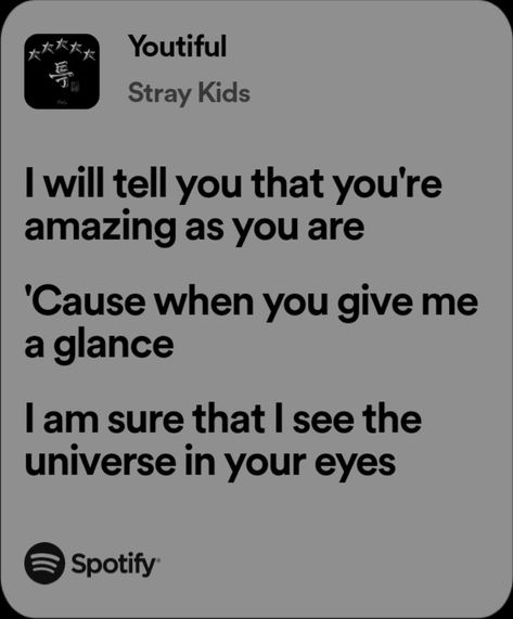 Skz Song Quotes, Youtiful By Skz, Kpop Meaningful Lyrics, Skz Quotes Lyrics, Skz Song Lyrics, Kpop Song Lyrics, Spotify Songs Lyrics, Stray Kids Lyrics, Skz Lyrics