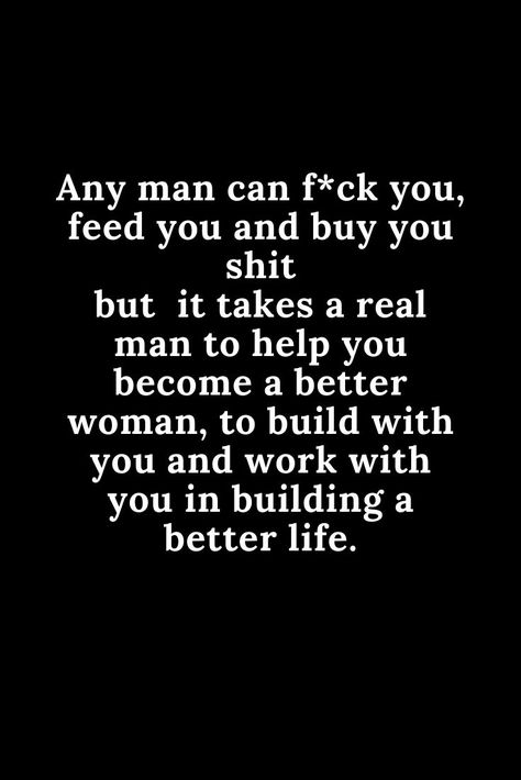 Your An Amazing Man Quotes, Crazy Men Quotes, Cocky Quotes Men, I Dont Need Men Quotes, Cocky Men Quotes, Good Men Quotes, When You Find A Good Man Quotes, Men Aint Worth It Quotes, My Man Quotes