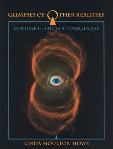 Glimpses of Other Realities: High Strangeness (Volume II) - Linda Moulton Howe High Strangeness, Unidentified Flying Object, Archive Books, Old Pallets, Ebook Pdf, Internet Archive, Book Worth Reading, Good Books, Worth Reading