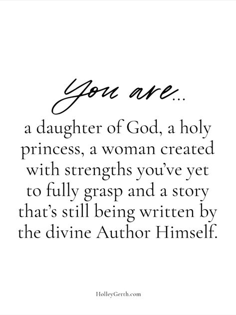 Faithful Woman Quotes, Godly Daughter Quotes, God's Daughter Quotes, God And Women Quotes, Daughter Of The Most High God, Bible Dedication To Daughter, You Are A Daughter Of The King, Strong Godly Woman Quotes, I Am The Daughter Of A King Verse