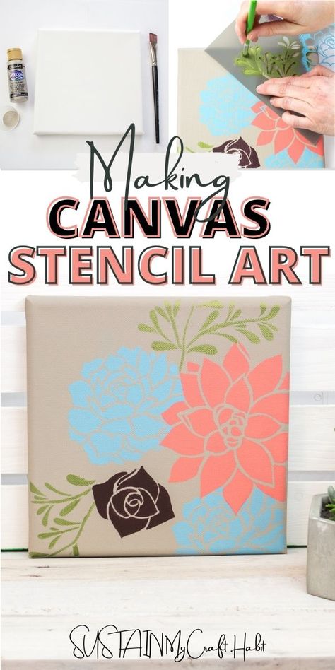 Stencil On Canvas Diy, Canvas Stencil Painting, Stencil Art Canvas, Painting Stencils Canvas, Stencil Crafts Projects, Stencil Art On Canvas, Diy Floral Canvas Art, Canvas Stencil Ideas, Painting With Stencils On Canvas