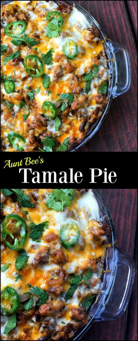 Aunt Bee Tamale Pie, Tomallies Pie, Texas Tamale Pie Recipe, Easy Yummy Meals, Beef Tamale Pie, Casserole Recipes For Dinner, Cornbread Crust, Tamale Pie Recipe, Mexican Dinners