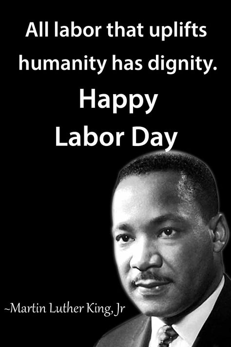 Labor Day 2022 Quotes and Wishes - Well Quo Happy Labor Day Quotes, Labour Day Quotes, Labour Day Wishes, Labor Day Quotes, 2022 Quotes, Stand Firm, Booker T, Happy Labor Day, Day Quotes