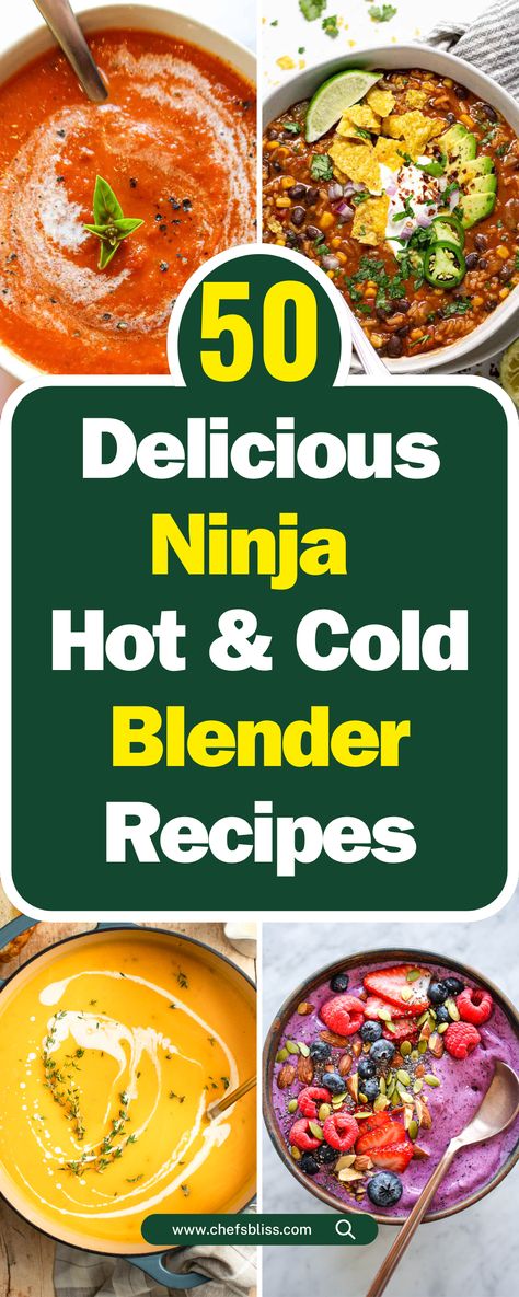 50+ Delicious Ninja Hot and Cold Blender Recipes to Try Today! – ChefsBliss Heated Blender Recipes, Ninja Foodi Hot And Cold Blender Soup Recipes, What Can I Make With My Ninja Blender, Ninja Personal Blender Recipes, Ninja Blender And Soup Maker Recipes, Instant Pot Blender Recipes, Ninja Foodi Blender Soup Recipes, Ninja Professional Plus Recipes, Ninja Soups Blender Recipes