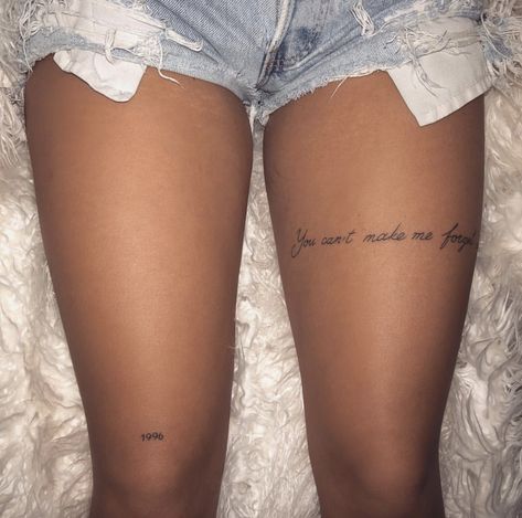 Tattoo On Leg Woman, Back If Leg Tattoos Women, Thigh Writting Tattoo, Back Of Thigh Quote Tattoo, Thigh Sentence Tattoo, 2004 Tattoo Ideas On Leg, Flirty Tattoos For Women, Words On Leg Tattoo, Tattoo In Legs For Women