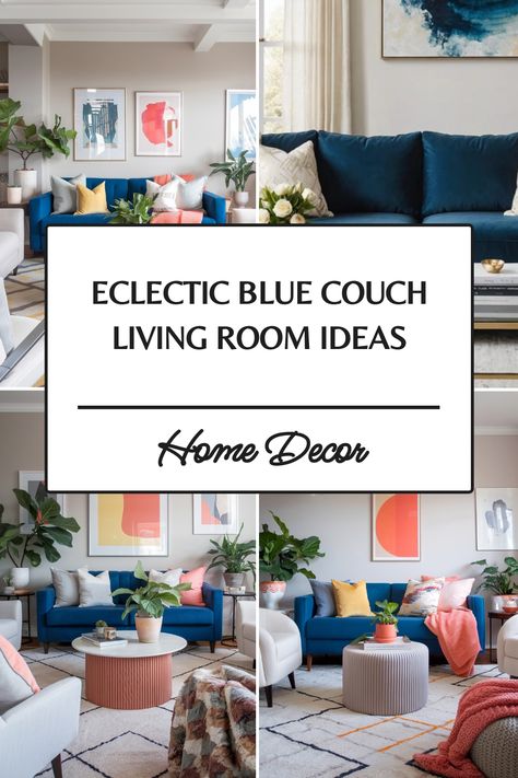 Collage of living rooms featuring a blue couch with colorful decor accents. Living Room Ideas Navy Couch, Bold Couch Living Room, Blue Sofa Living Room Ideas Decor, Blue Couch Living Room Ideas, Velvet Couch Living Room, Statement Rugs, Kitchen Flooring Trends, Blue Couch Living, Kitchen Tile Inspiration