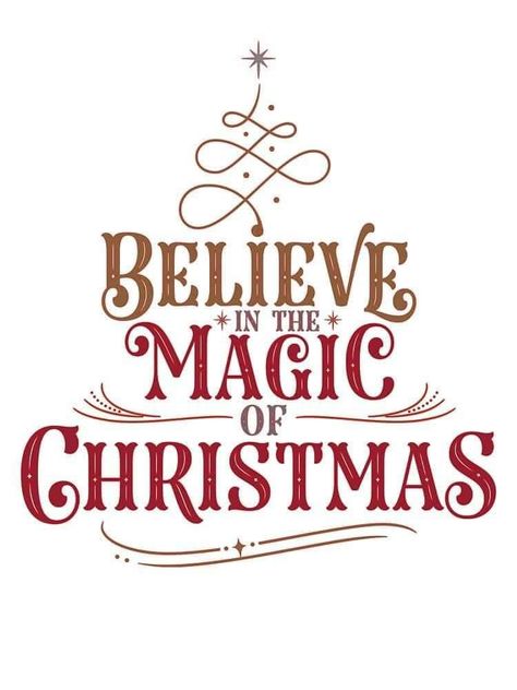 Cricut Christmas Ideas, Believe In The Magic, Christmas Sentiments, Christmas Tee Shirts, Silhouette Christmas, Christmas Projects Diy, The Magic Of Christmas, Magic Of Christmas, Christmas Svg Files