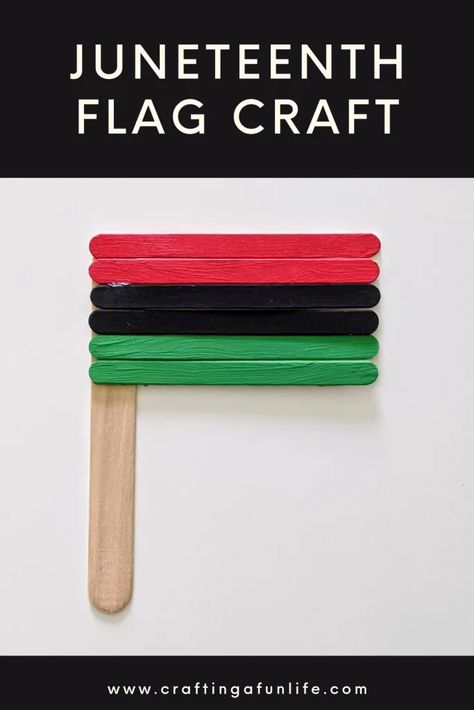 Easy Craft Stick Flag for Kids to Celebrate Juneteenth - Crafting A Fun Life Juneteenth Projects For Kids, Juneteenth Activities For Toddlers, Juneteenth For Kids, Juneteenth Preschool Activities, Juneteenth Arts And Crafts For Kids, Juneteenth Celebration Ideas For Kids, Juneteenth Activities For Kids, Juneteenth Art Projects For Kids, Juneteenth Crafts For Toddlers