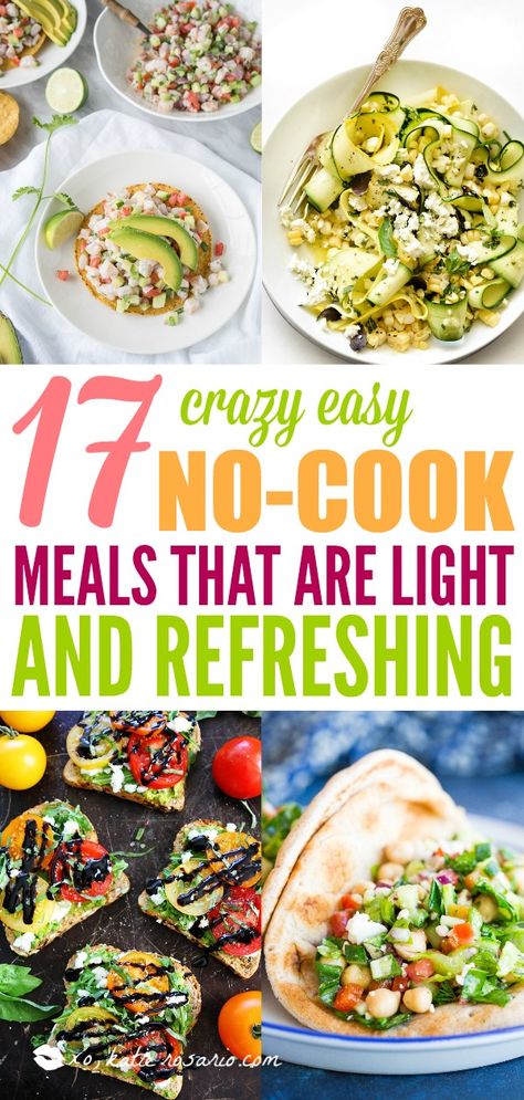 Meals Without A Stove Or Oven, Simple No Cook Meals, No Effort Dinner, No Stove Or Oven Meals, No Cook Food, No Cook Summer Meals, Easy No Cook Recipes, No Cook Dinner, No Cook Recipes