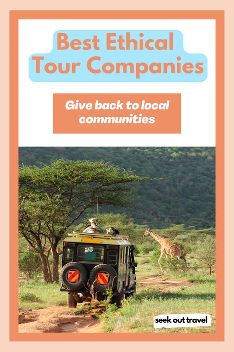 The Best Tour Companies that help you give back to the communities you visit! Ethical Travel | Ethical Tourist | Ethical Travel Guide | Responsible Tourism | Responsible Travel | Sustainable Travel | Ethical Travel Companies | Ethical Tourism | Ethical Travel Tips | Ethical Wildlife Travel | Community Based Travel | Responsible Tourist | Sustainable and Responsible Tourism | Responsible Travel Company | Responsible Travel Tips | Responsible Travel Tours | Responsible Travel Guide | Tour Group Travel, Ethical Travel, Wildlife Travel, Responsible Tourism, Nature Tour, Family Tour, Travel Company, Sustainable Tourism, Happy Travels