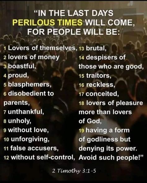 Perilous Times, End Times Signs, 2 Timothy 3, Watch And Pray, Father Son And Holy Spirit, In The Last Days, Amazing Inspirational Quotes, The Rapture, Daily Bible Verses