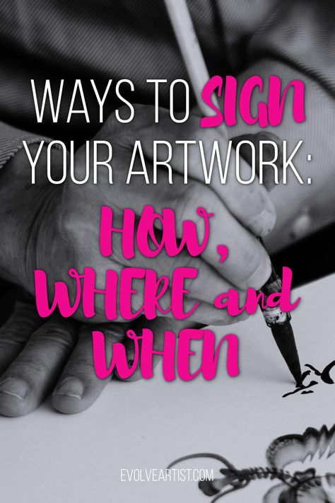 An artist's signature is a calling card. Signing a painting claims ownership, gives additional value, and marks it as a complete, sellable piece.  In this blog, learn ways to sign your artwork and how, where and when to sign your piece.  #evolveartist #oipainting #signature How To Sign Your Artwork, Signing Artwork, Artist Signature Ideas, Art Signature Ideas, Evolve Artist, Oil Painting For Beginners, Art Theory, Artist Signature, Signature Ideas