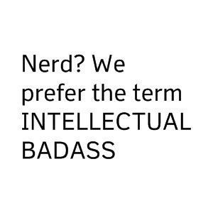 NERD HERD! Nerd Quotes, Thelma Louise, Talk Nerdy To Me, Chandler Bing, Nerd Life, Nerd Girl, Girl Problems, Nerd Alert, E Card