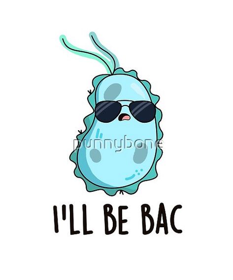 I'll Be Bac Cute Biology Bacteria Pun features a cute bacteria looking really cool in his sunglasses. Perfect pun gift for family and friends who love cute biology bacteria puns Bacteria Cartoon, Antimicrobial Resistance, Biology Classroom, Science Stickers, Animal Medicine, Cute Puns, Pun Gifts, Marker Drawing, Doodle Art Designs