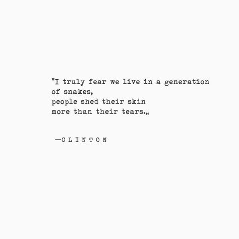 Terrible to live in a state of distrusting more people than not. Terrible People Quotes, Distrust Quotes, Fake People's Quote, Destruction Quotes, Backstabbing Friends, Fake Words, Fake People Quotes, Trending Hair, Country Music Quotes