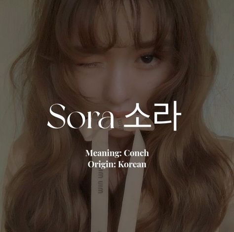 (Not mine credits to the original owner:bsra) Sora Name Meaning, Korean Names Female List, Korean Names With Meaning, Pretty Korean Names, Korean Names Female, Korean Girl Names, Korean Name Meaning, Korean Girls Names, Japanese Names And Meanings