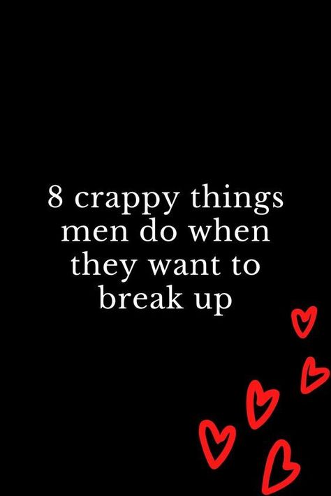 8 crappy things men do when they want to break up When He Chooses His Friends Over You, How To Tell Someone They Hurt You, Signs He Loves You Without Saying It, Seeing You Quotes, Boyfriend Problems, Magic Love Spells, Signs He Loves You, Fake Relationship, Love Magic