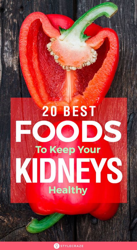 20 Best Foods To Keep Your Kidneys Healthy: These natural filters help remove extra water and toxins from the blood, stimulate RBC production, and control blood pressure. So, start taking care now. Here is a list of foods for a healthy kidney you should add to your diet. #Healthy #HealthyFood #HealthCare Kidney Healthy Foods, Kidney Diet Recipes, Kidney Friendly Recipes Renal Diet, Food For Kidney Health, Eat Natural, Healthy Kidney Diet, Kidney Friendly Foods, Kidney Recipes, List Of Foods