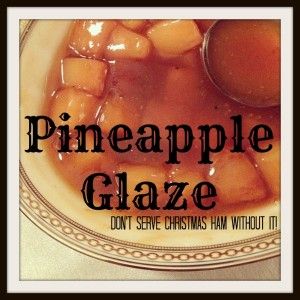 Pineapple Glaze: Don't Serve Christmas Ham Without It Baking Ham, Ham Glazes, Glaze Ham, Pineapple Glaze For Ham, Glaze For Ham, Ham Sauce, Thanksgiving Ham, Ham Balls, Brown Sugar Ham