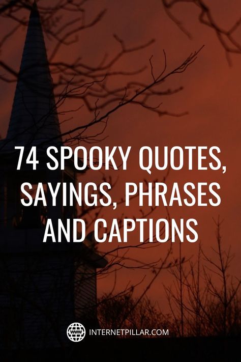 Creepy Sayings Quotes, Its Halloween Quotes, Scary Instagram Captions, Zombie Quotes Funny, Scary Quotes Short, Fall And Halloween Quotes, Halloween Time Quotes, Scary Quotes Creepy, Funny Horror Quotes