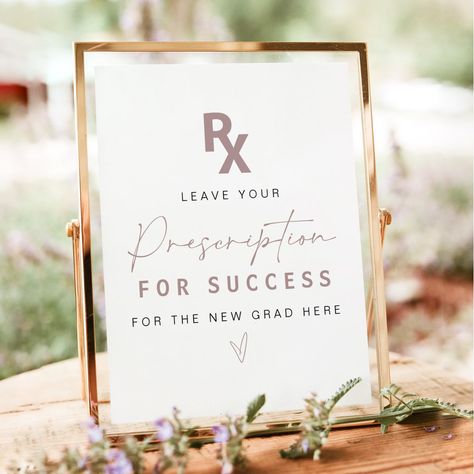 This printable graduation party prescription for success sign template features a rose gold medical emblem and fully editable colors/medical license. Easily change the fonts, font colors, and background color to match your event style. Pair with additional items from the MAEVE Collection for a cohesive look. Np Graduation Party Ideas, Med School Graduation Party Decoration, Nurse Practitioner Graduation Party Ideas, Graduation Nursing Party Ideas, Neuroscience Graduation Party, Nursing Student Graduation Party, Nursing Pinning Ceremony Decorations, Nursing School Graduation Party Ideas Decorations, Pa School Graduation Party