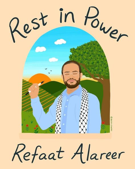 “Our bleak world has just gotten bleaker with the killing of our dear friend Refaat Alareer who was killed with his brother, sister, and… | Instagram Liberation Art, Rest In Power, Kind Person, Brother Sister, Dear Friend, Instagram, Art