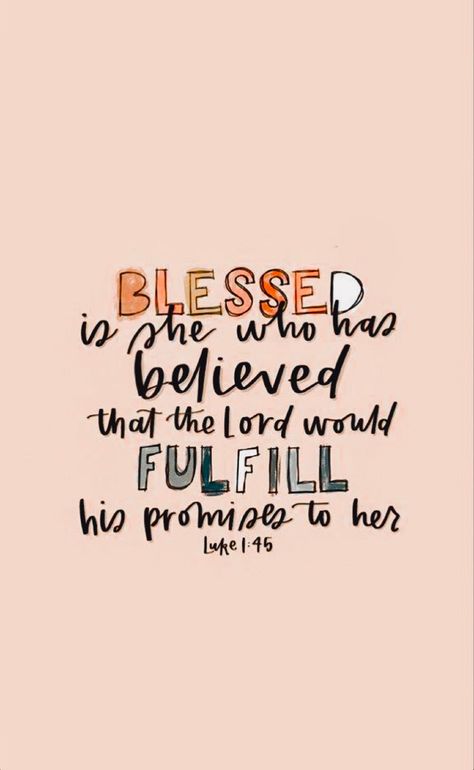 Luke 1 45, Aesthetic Bible, Motivational Bible Verses, Monday Motivation Quotes, Blessed Is She, Bible Quotes Wallpaper, Luke 1, Quotes Wallpapers, Christian Bible Study