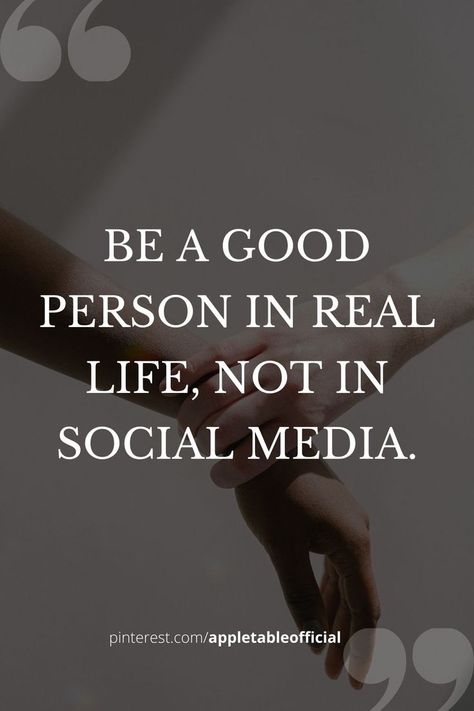 inspirational quotes
positive quotes
life quotes
motivational quotes
quotes
apple table
social media Be A Nice Person Quotes, Social Media Is Not Real Life, Social Media Isnt Real Life Quotes, Be A Good Human Quote, Be A Good Person Quotes, Be Real Quotes, Act Of Kindness Quotes, Good Person Quotes, Life Quotes Positive