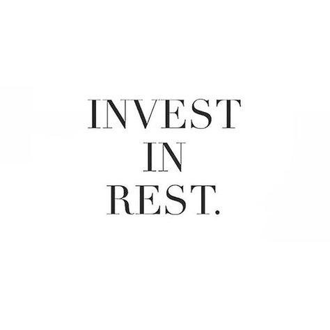 [ invest in rest ]  Listen to your body. Take time for yourself. Give yourself a break. However you choose choose YOU. #selfcare #loveyourself Relax Quotes, Sleep Quotes, Note To Self, The Words, Beautiful Words, Namaste, Inspire Me, Inspirational Words, Cool Words