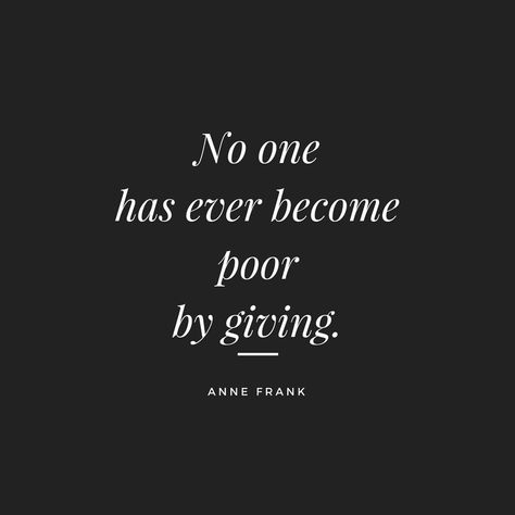 Blessing Others, Bless Others, Quotes On Giving To Others, Giving To Others, No One Has Ever Become Poor By Giving, Don’t Allow Others To Bring You Down, No One Has Ever Become Poor From Giving, Poor Quotes, First You Get The Money Then You Get The Power