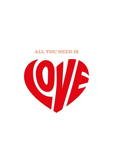 All you need is love - Beatles Typographic Valentine's Day Card by tothepoint All You Need Is Love Wallpaper, Valentines Day Design Graphic, Valentines Day Graphic Design, Beatles Valentine, Valentines Day Graphics, Fireplace Tv Wall Decor, Valentines Wallpaper Iphone, Vintage Shirt Design, Valentine Poster