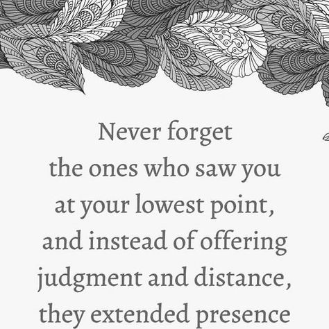 Katre on Instagram: "Posted @withregram • @tinybuddhaofficial “Never forget the ones who saw you at your lowest point, and instead of offering judgment and distance, they extended presence and grace—those are your people.” ~Terence Lester @imterencelester 

#tinybuddha #quotes #dailyquotes #quotesdaily #quoteoftheday #wisdom #wordsofwisdom #wisdomquotes #dailywisdom #friends #family #friendshipquotes #tribe" Daily Quotes, Friendship Quotes, At Your Lowest Quotes, Lying Friends Quotes, Lying Friends, At My Lowest, Tiny Buddha, Daily Wisdom, Friends Quotes