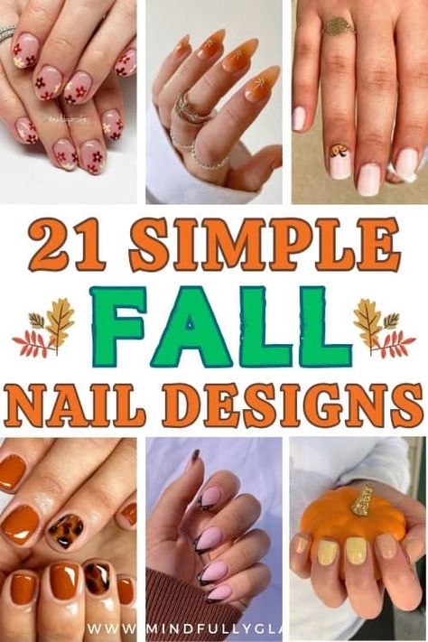 simple fall nail designs Fall Colored Nail Designs, Fall Time Nails Designs, Fall Nail Simple Designs, Nail Art For September, Beginning Nail Art, Maximalist Nails Fall, Simple Fall Nails Designs, Fall Nails For Beginners, September Nail Ideas Simple