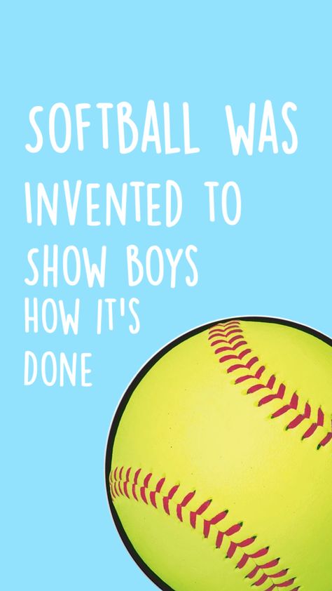 Cute Softball Quotes, Inspirational Softball Quotes, Softball Chants, Funny Softball Quotes, Softball Backgrounds, Softball Posters, Softball Memes, Sports Quotes Softball, Softball Cheers