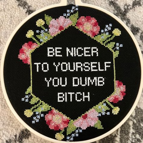 Be Nicer to Yourself You Dumb Bitch Quote Cross Stitch Pattern Pdf Subversive Xstitch Chart Feminist Cross Stitching Snarky Cross Stitch - Etsy Denmark Be Nicer To Yourself, Inappropriate Cross Stitch, Subversive Embroidery, Clown House, Rude Cross Stitch, Snarky Cross Stitch, Subversive Cross Stitches, Subversive Cross Stitch Patterns, Quote Cross Stitch