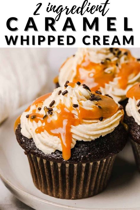 Caramel Whipped Cream Frosting, Salted Caramel Whipped Cream, Whipped Caramel Frosting, Flavored Whipped Cream Recipes, Caramel Cupcake Filling, Whipped Caramel, Caramel Whipped Cream, Whipped Cream Frosting Recipe, Easy Homemade Caramel