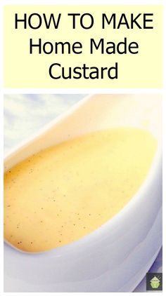 Home Made Custard, Homemade Custard Recipe, Pudding Sauce, Egg Custard Recipes, How To Make Home, Custard Sauce, Homemade Custard, Custard Pudding, Chocolate Custard