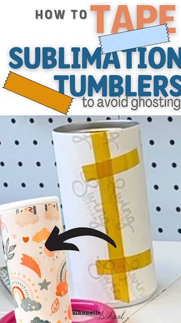 How To Sublimate Tumblers, Tumbler Design Ideas, Sublimation Cups, Tumbler Designs Sublimation, Silhouette School Blog, Sublimation Gifts, Sublimation Ideas Projects Inspiration, Silhouette School, How To Wrap