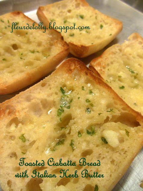 Fleur de Lolly: Toasted Ciabatta Bread with Italian Herb Garlic Bu... This will be your new all time favorite bread to serve with spaghetti or baked pastas or to pile high with Italian cured meats! Ciabatta Garlic Bread Recipe, Chibatta Bread Recipe, Garlic Butter For Bread, Ciabatta Bread Recipe, Chives Recipe, Ciabatta Roll, Bread Toppings, Garlic Herb Butter, Garlic Bread Recipe