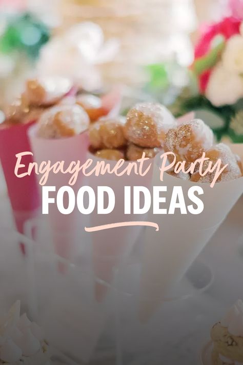 Engagement Party Food Table Decor, Finger Food For Engagement Party, Appetizer For Engagement Party, Desserts For Engagement Parties, Dessert For Engagement Party, Engagement Party Catering Ideas, Event Finger Food Ideas, Snacks For Engagement Party, Engagement Menu Ideas