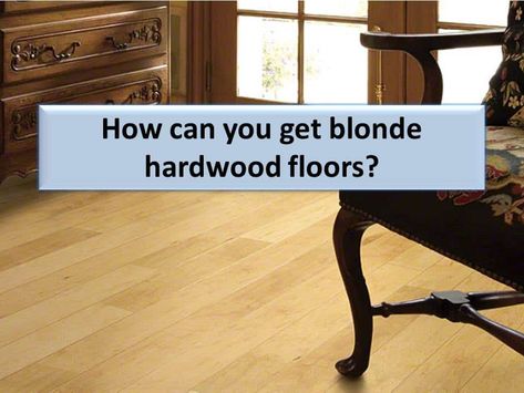 Blonde hardwood and light flooring - Which types are lightest? Blonde Hardwood Floors, Light Flooring, Blonde Flooring, Tile Carpet, Flooring Hardwood, Pergo Flooring, Light Hardwood, Light Hardwood Floors, Floor Stain